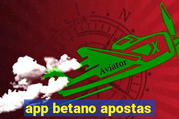 app betano apostas