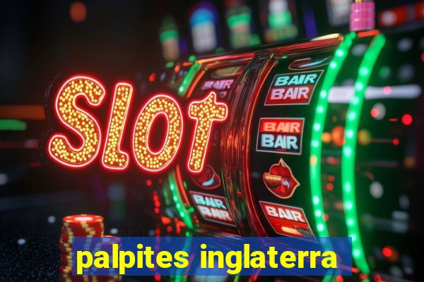 palpites inglaterra