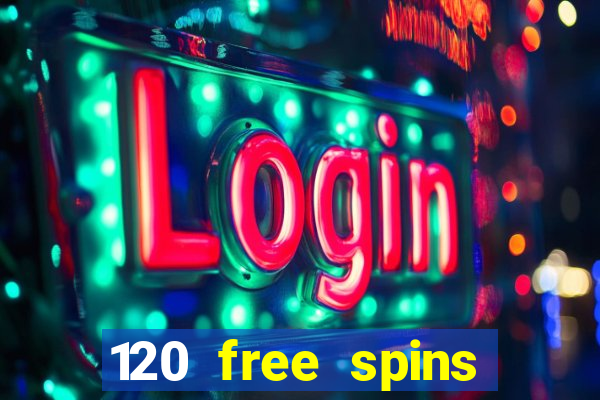 120 free spins online casino