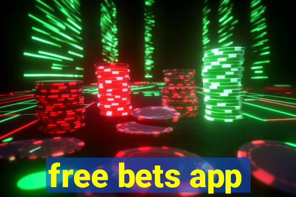 free bets app