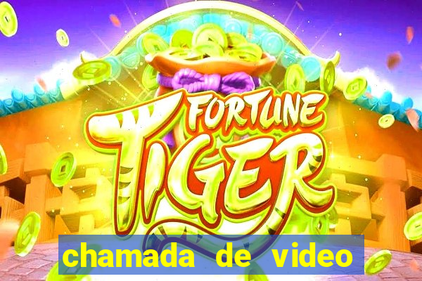 chamada de video garota de programa