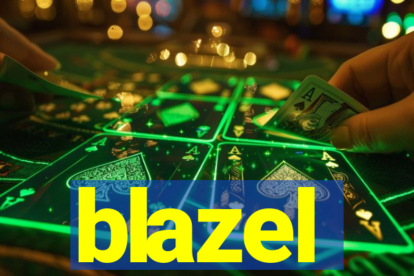 blazel