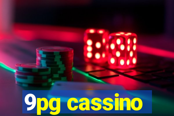 9pg cassino