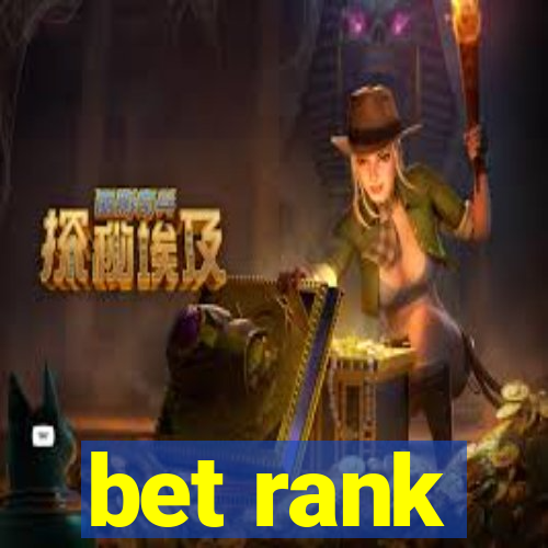 bet rank