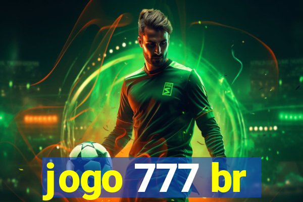 jogo 777 br