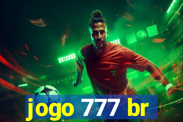 jogo 777 br