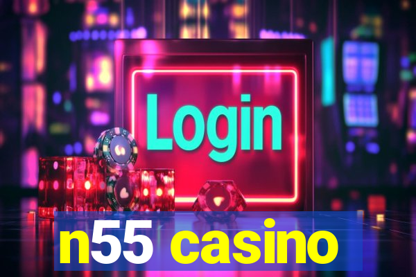 n55 casino