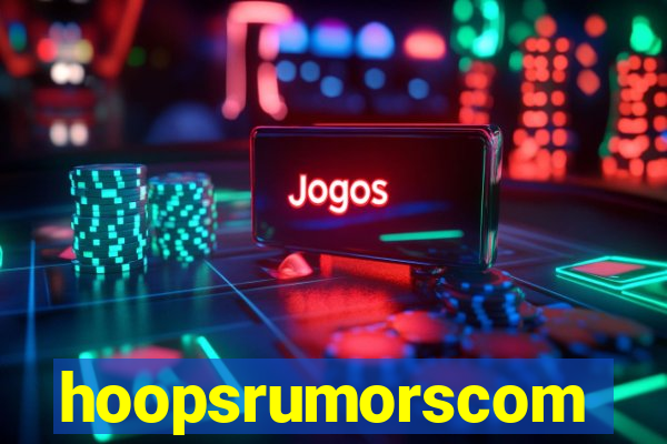 hoopsrumorscom