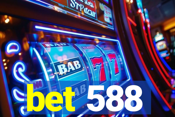 bet 588