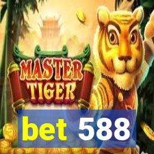 bet 588