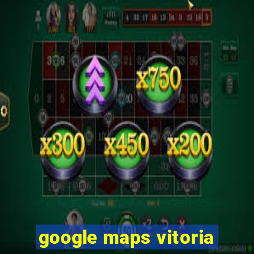 google maps vitoria