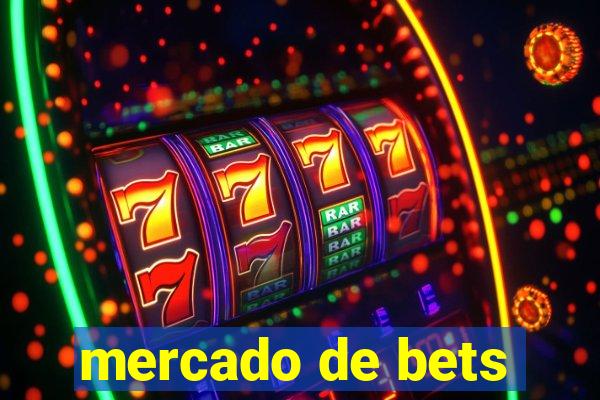 mercado de bets