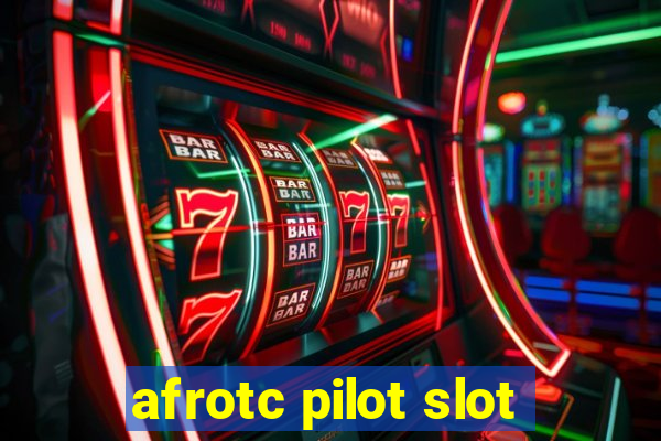 afrotc pilot slot