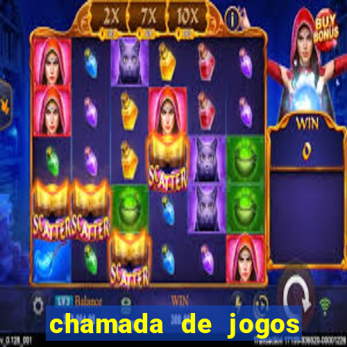 chamada de jogos de futebol