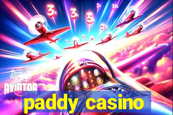 paddy casino