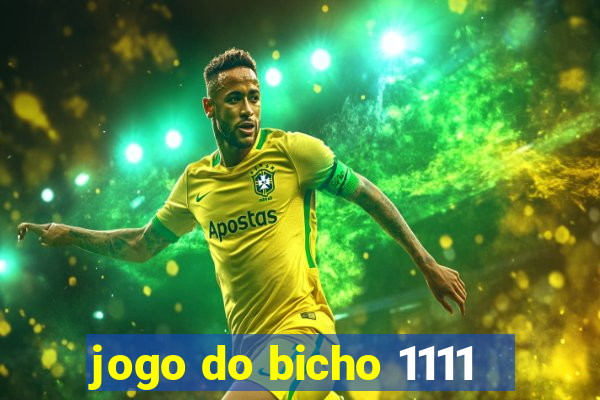 jogo do bicho 1111