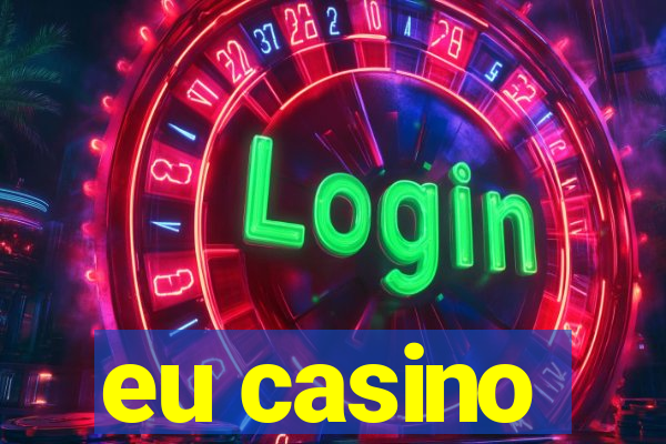 eu casino