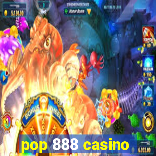 pop 888 casino