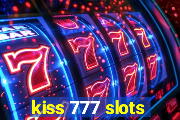 kiss 777 slots