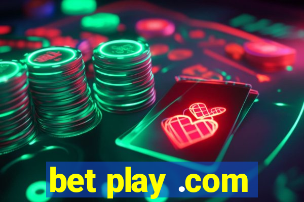 bet play .com