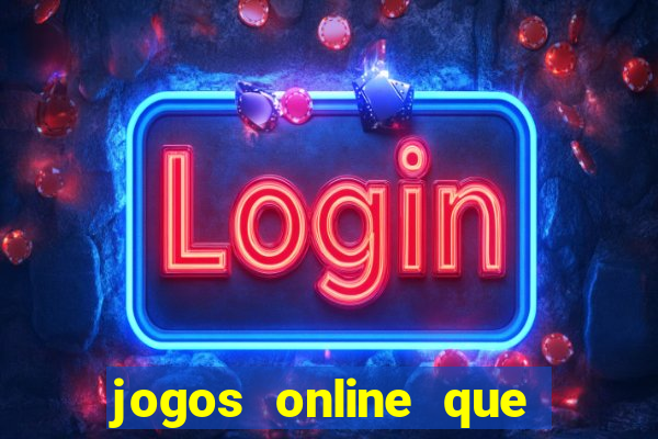 jogos online que pagam bem