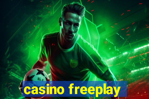 casino freeplay