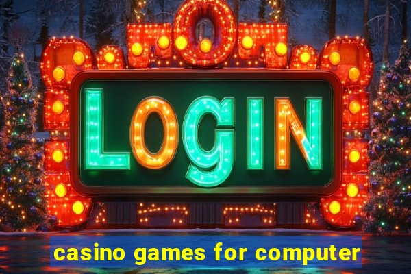 casino games for computer