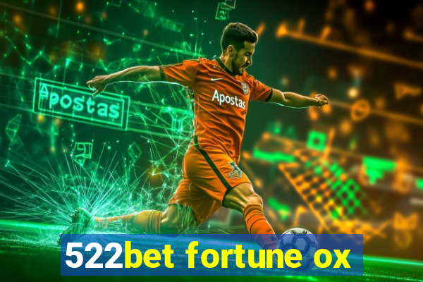 522bet fortune ox