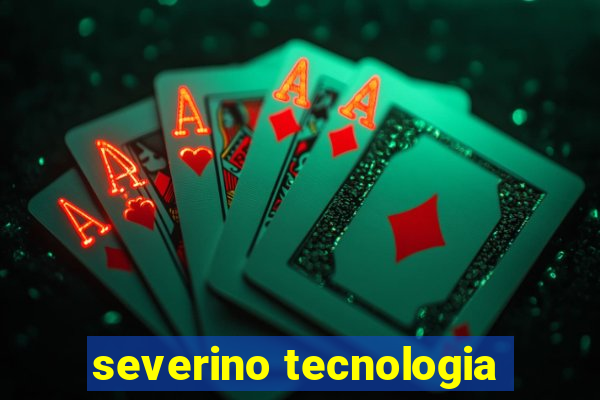 severino tecnologia