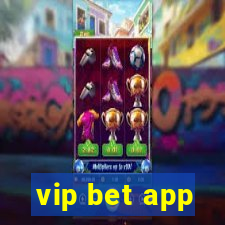 vip bet app