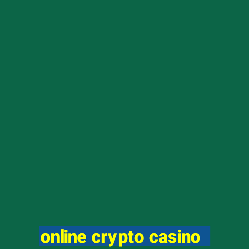 online crypto casino