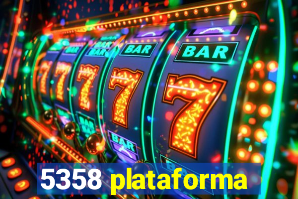 5358 plataforma