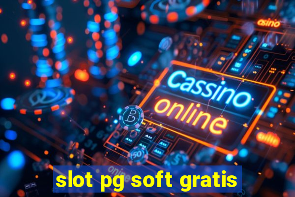 slot pg soft gratis