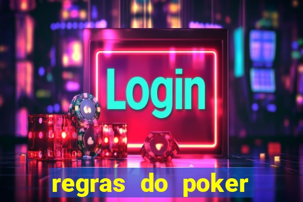 regras do poker texas holdem