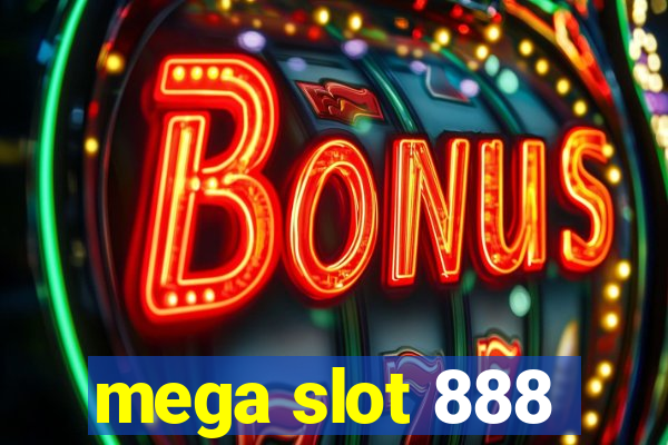 mega slot 888