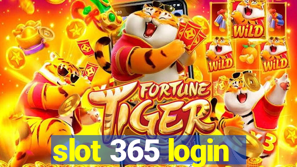 slot 365 login