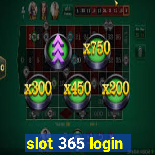 slot 365 login