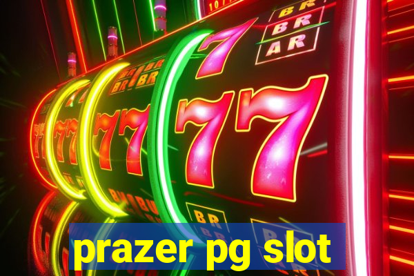 prazer pg slot