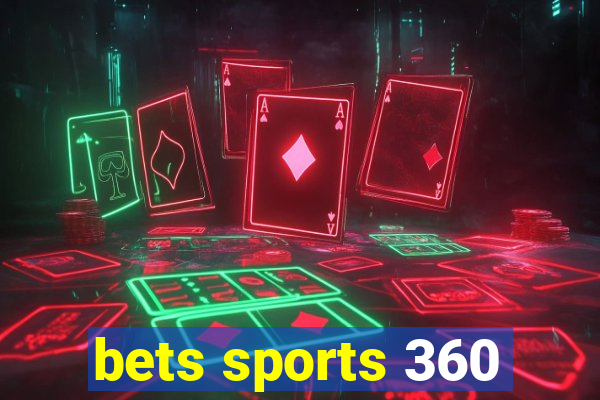 bets sports 360