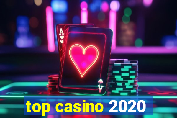 top casino 2020