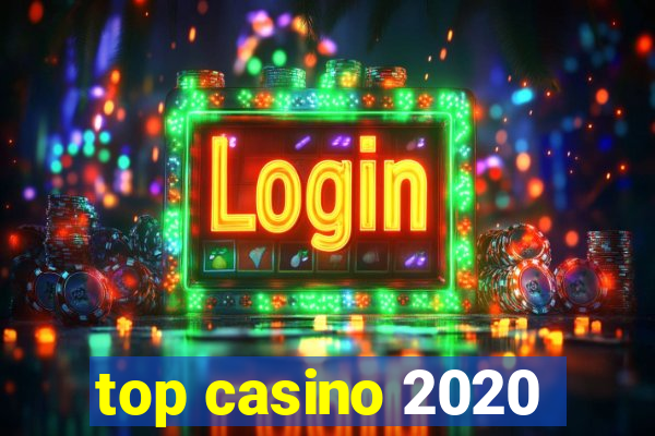 top casino 2020