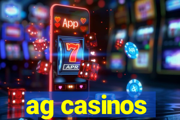 ag casinos