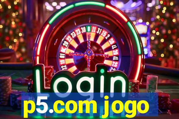 p5.com jogo