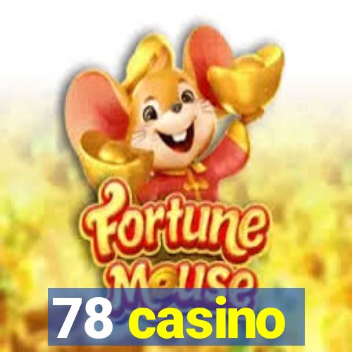 78 casino