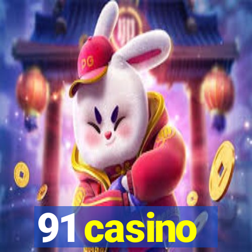 91 casino