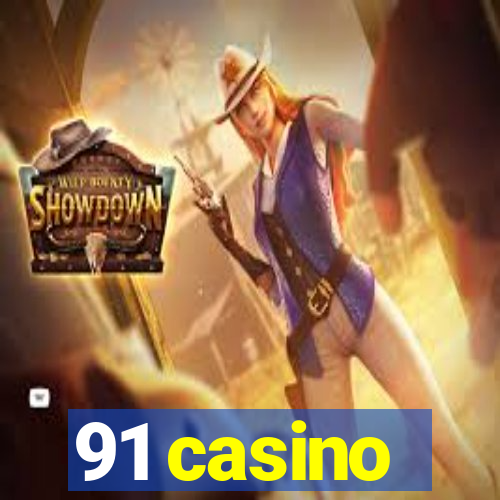 91 casino