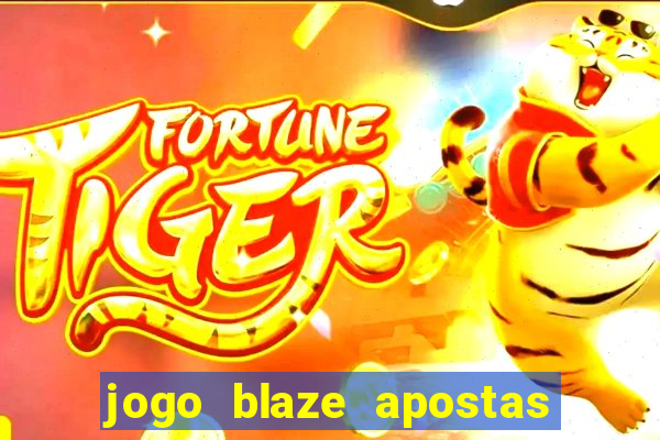 jogo blaze apostas como funciona