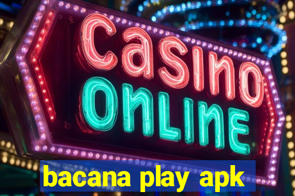 bacana play apk