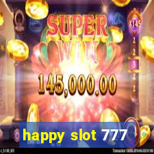 happy slot 777