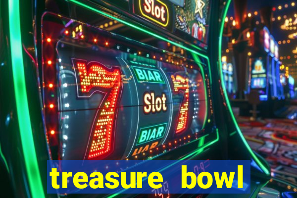 treasure bowl hor谩rio pagante